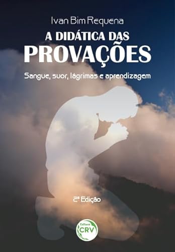 A didática das provações: sangue, suor, lágrimas e aprendizagem