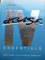 dBASE IV Essentials 0830696164 Book Cover