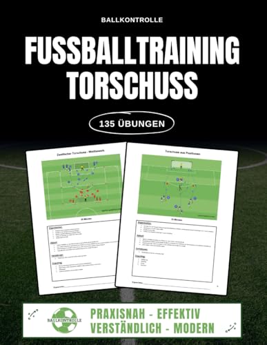 135 Torschussübungen für dein perfektes Fußballtraining