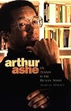 Arthur Ashe: Of Tennis & the Human Spirit (Impact Books Series)