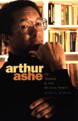 Arthur Ashe: Of Tennis & the Human Spirit (Impact Books Series)