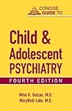 Concise Guide to Child and Adolescent Psychiatry