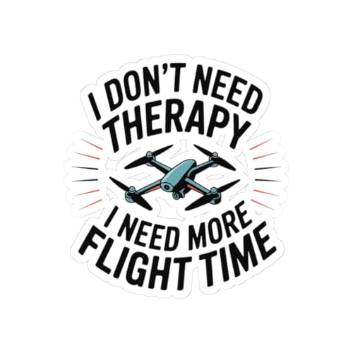 FPV Drone Sticker – Funny Flight Time Quote Decal for