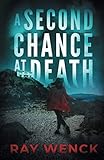A Second Chance at Death
