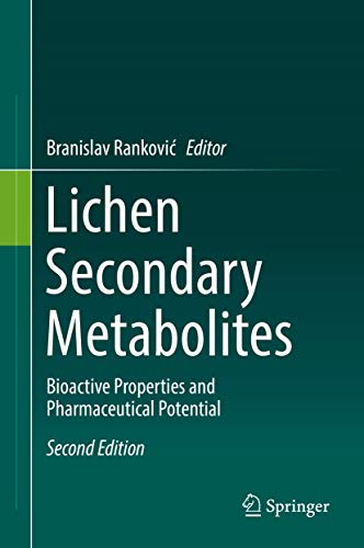 Preisvergleich Produktbild Lichen Secondary Metabolites: Bioactive Properties and Pharmaceutical Potential