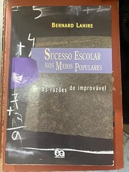 Paperback Sucesso Escolar nos Meios Populares: as Razões do Improvável [Portuguese] Book
