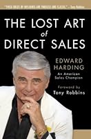 The Lost Art of Direct Sales 1450739032 Book Cover