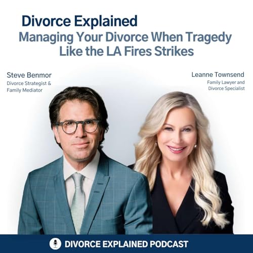 Managing Your Divorce When Tragedy Like the LA Fires Strikes Podcast Por  arte de portada
