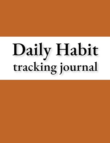 Daily Habit Tracking Journal Daily habit tracking notebook journal Goal planner Personal improvement diary Routine tracker Lifestyle change &