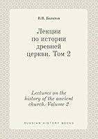 Lectures on the history of the ancient church. Volume 2 5519387117 Book Cover