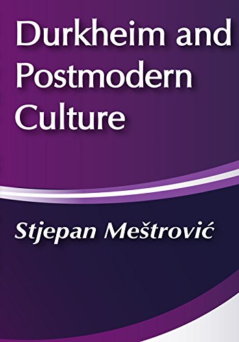 Durkheim and Postmodern Culture (Communication & Social Order)