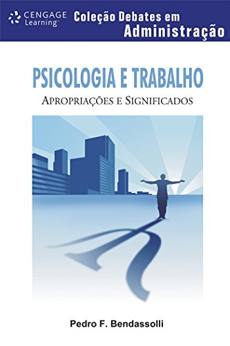 Psicologia e trabalho: apropriações e significados
