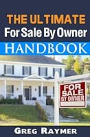 The Ultimate For Sale By Owner Handbook 153759284X Book Cover