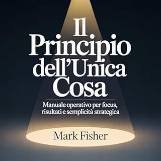 Il Principio Dell&rsquo;Unica Cosa cover art