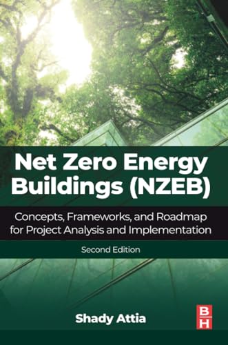 Net Zero Energy Buildings (NZEB): Concepts, Frameworks, and Roadmap for Project Analysis and Implementation