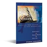 Business By the Book Workshop (Student Workbook) (Achieving True Success in Your Marketplace)