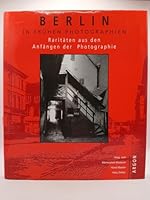 Berlin in frühen Photographien 1844-1900 3870242868 Book Cover