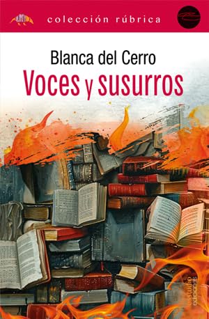 Voces y susurros (Edición Rúbrica)