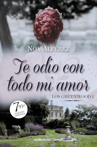 Te odio con todo mi amor (Los Greenwood 1) (Campaña Ahora por menos)