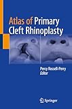 Atlas of Primary Cleft Rhinoplasty