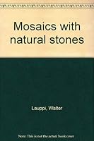 Mosaics with natural stones 0806952660 Book Cover
