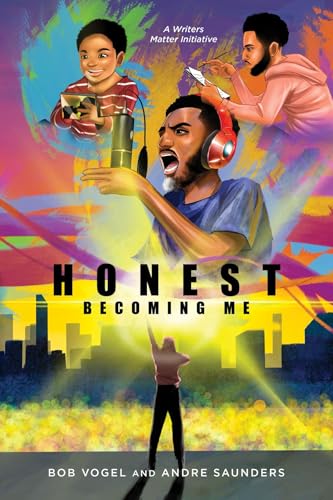 Honest, Becoming Me: Hip-Hop Artist Andre Saunders' Personal Journey