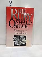 The Ruby-Oswald Affair: Reflections by Alan Adelson 0945265034 Book Cover