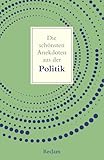 Die schönsten Anekdoten aus der Politik: Hinter den Kulissen der Macht – Skandale, Irrtümer & Kultmomente (Reclams Universal-Bibliothek)