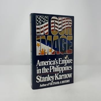 Hardcover In Our Image: America's Empire in the Philippines Book
