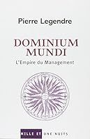 Dominium Mundi: L'Empire du Management (Essais) 2842059344 Book Cover