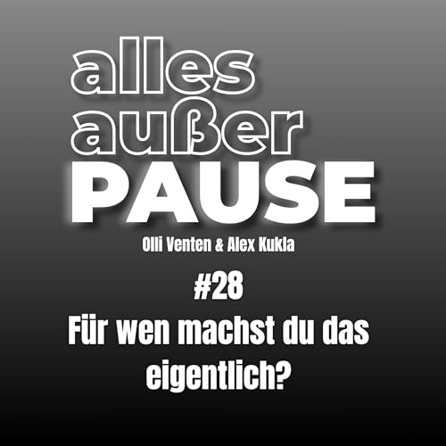 #28 F&uuml;r wen machst du das eigentlich?