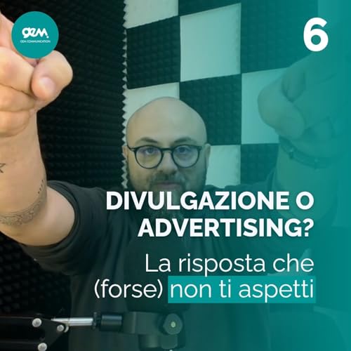 Divulgazione o Advertising? La risposta che (forse) non ti aspetti