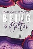 Being is Better: Better Together, Book One