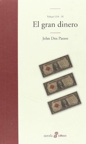 El gran dinero (Edhasa Literaria)