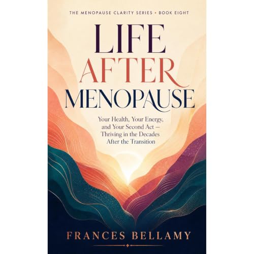 Life After Menopause Audiobook By Frances Bellamy cover art