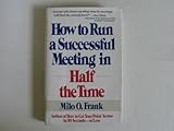 how to run a successful meeting in half the time