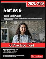 Series 6 Exam Study Guide 2024-2025: "Prepare for the Series 6 Licensing Exam with 6 Practice Tests, and Test-Taking Strategies to Help You Succeed" B0D7NG1D27 Book Cover