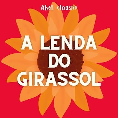 A Lenda do Girassol