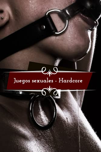 Juegos Sexuales - Hardcore: Dale El Mejor Orgasmo Que Jamás Haya Tenido, Superposiciones, Experiencia Bdsm. Nunca Olvidarás Esas Noches. Juegos Sexuales - Hardcore: Dale El Mejor Orgasmo Que Jamás Haya Tenido, Superposiciones, Experiencia Bdsm. Nunca Olvidarás Esas Noches.