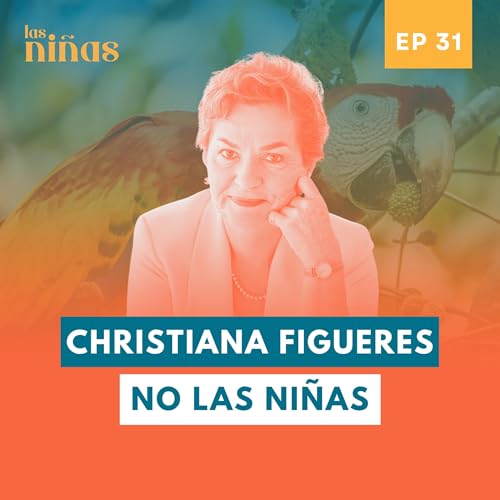31. Christiana Figueres no Las Ni&ntilde;as