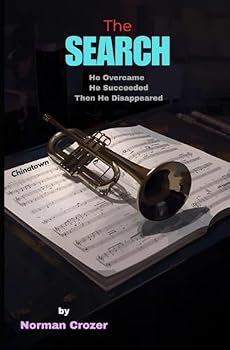 Paperback The Search: He Overcame He Succeeded Then He Disappeared! Book