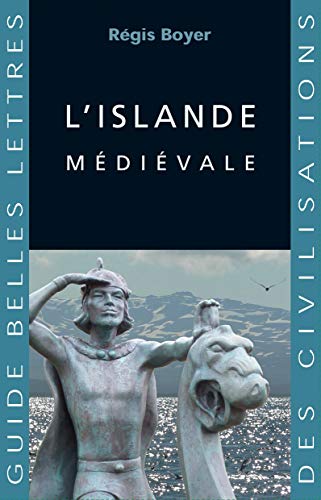 BELLES LETTRES - L'Islande Medievale