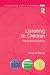 Listening to Children: Being and becoming (Contesting Early Childhood)