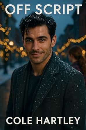 Amazon.com: Off Script eBook : Hartley, Cole: Kindle Store