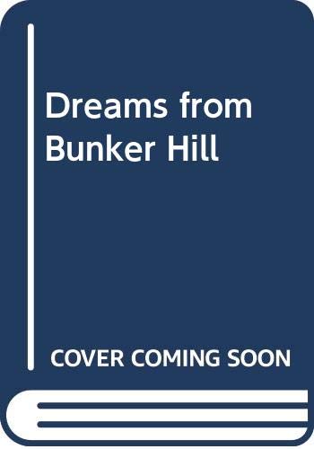 Dreams from Bunker Hill 0586064257 Book Cover