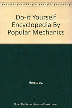 Do-it Yourself Encyclopedia By Popular Mechanics