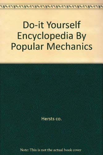 Do-it Yourself Encyclopedia By Popular Mechanics 0878510672 Book Cover