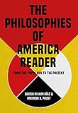 The Philosophies of America Reader: From the Popol Vuh to the Present