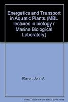 Energetics and Transport in Aquatic Plants 0845122037 Book Cover