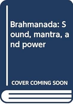 Perfect Paperback Brahmanada: Sound, mantra, and power Book